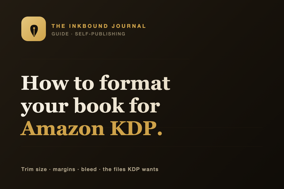 How to format your book for Amazon KDP — Inkbound Journal