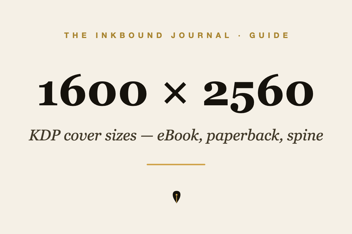 KDP book cover size — dimensions, spine width, and bleed — Inkbound Journal